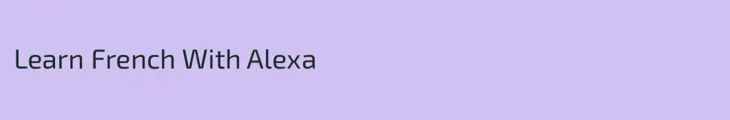 Learn French With Alexa